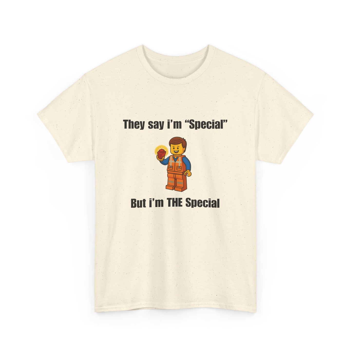 They say i'm "Special", But i'm THE Special!