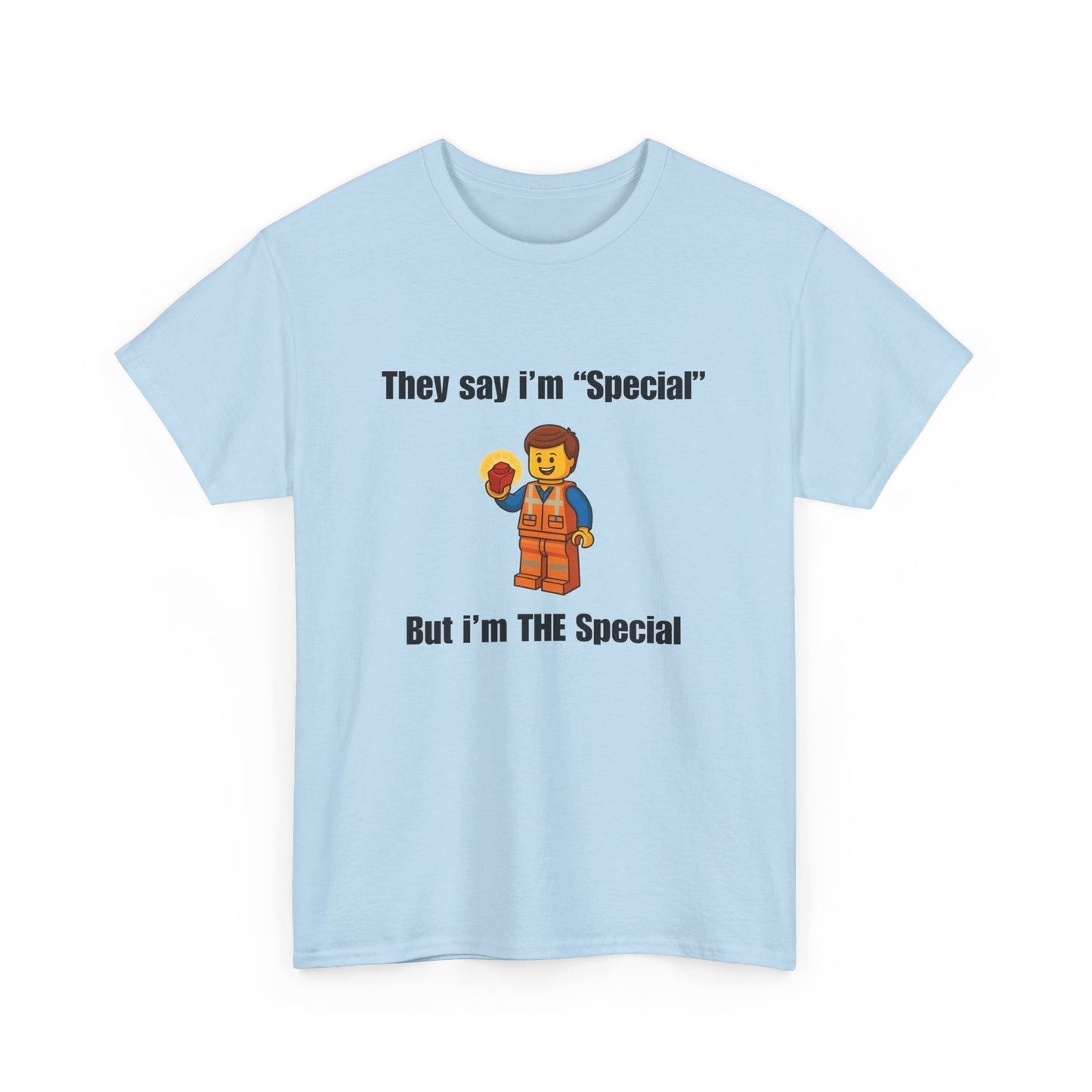 They say i'm "Special", But i'm THE Special!