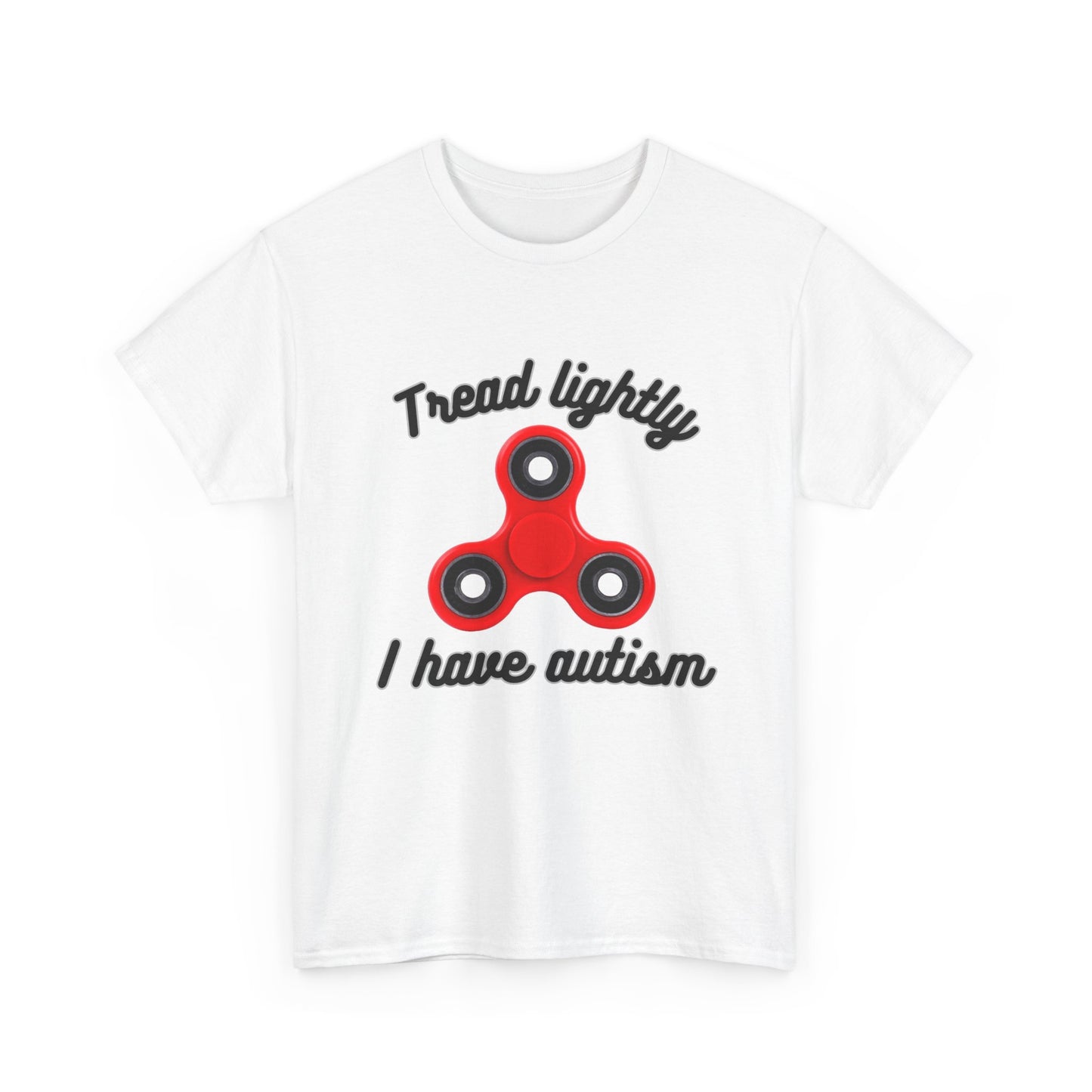 Tread Lightly I Have Autism