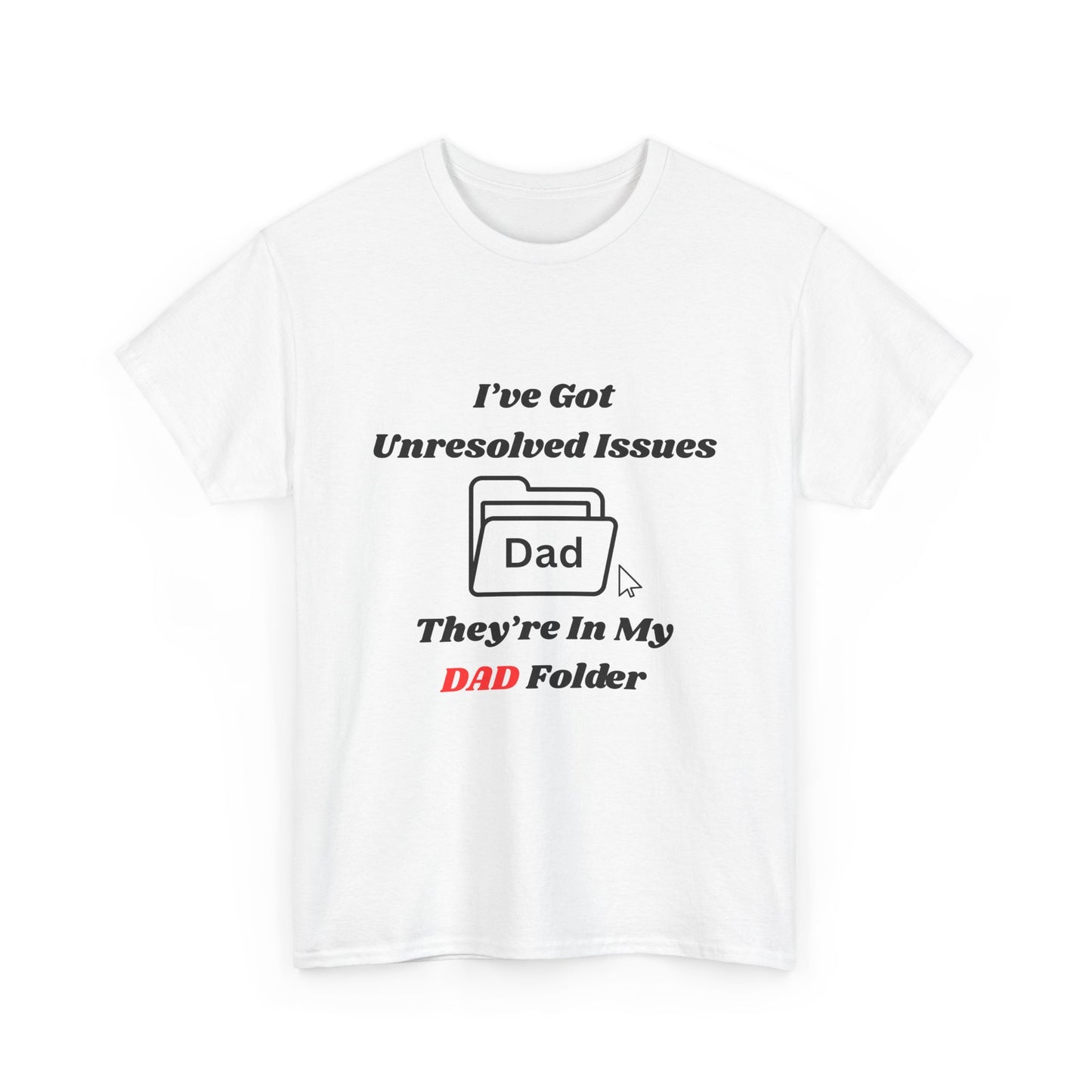 I've Got Unresolved Issues, They're In My Dad Folder!