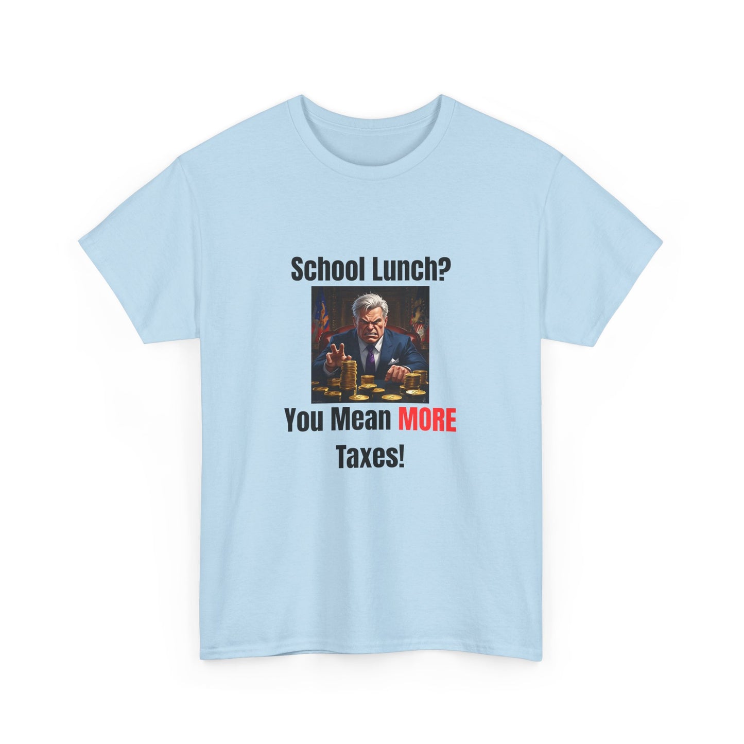 School Lunch? You Mean More Taxes!