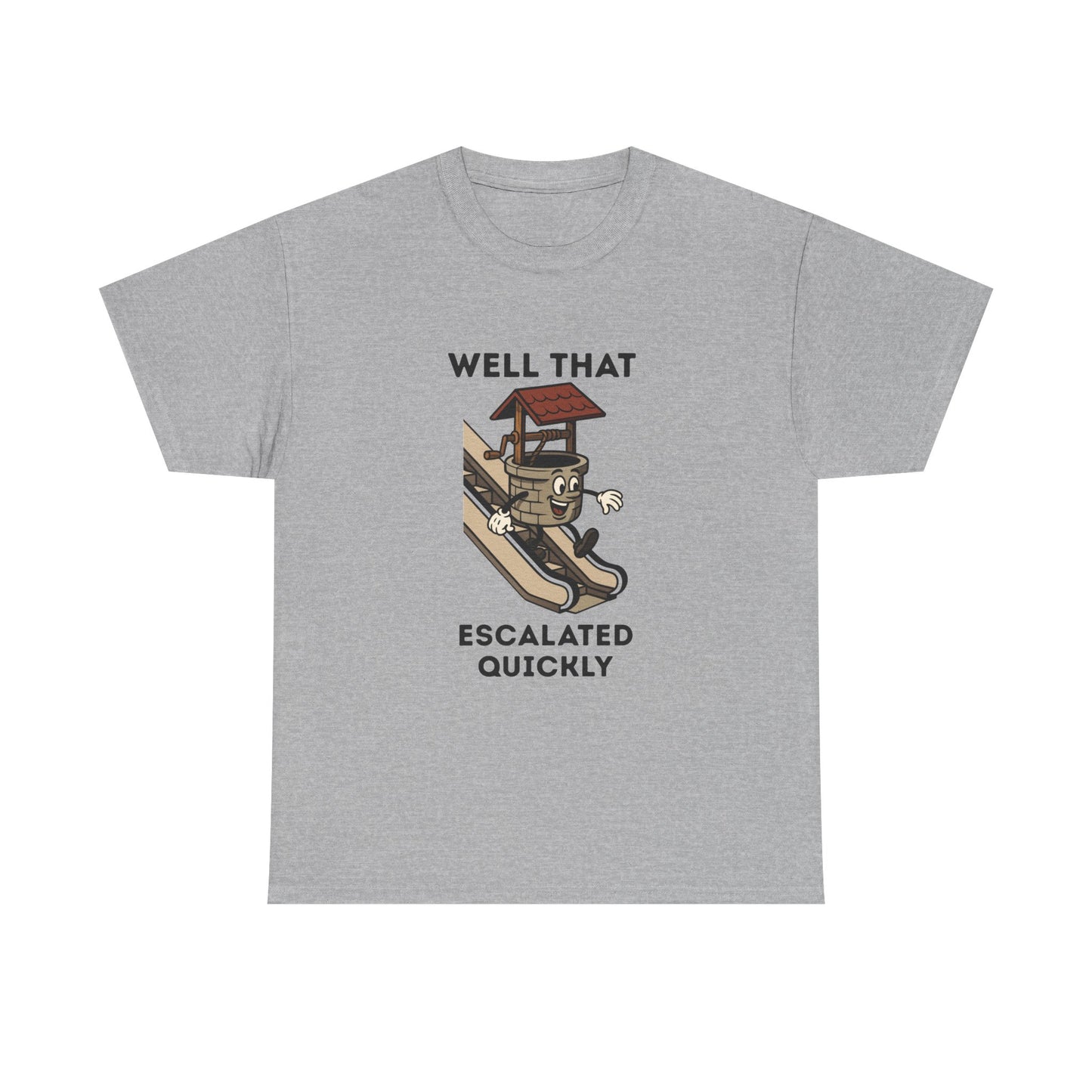 Well That Escalated Quickly