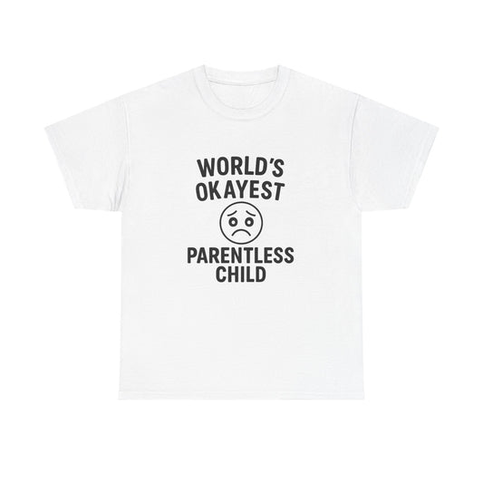 World's Okayest Parentless Child