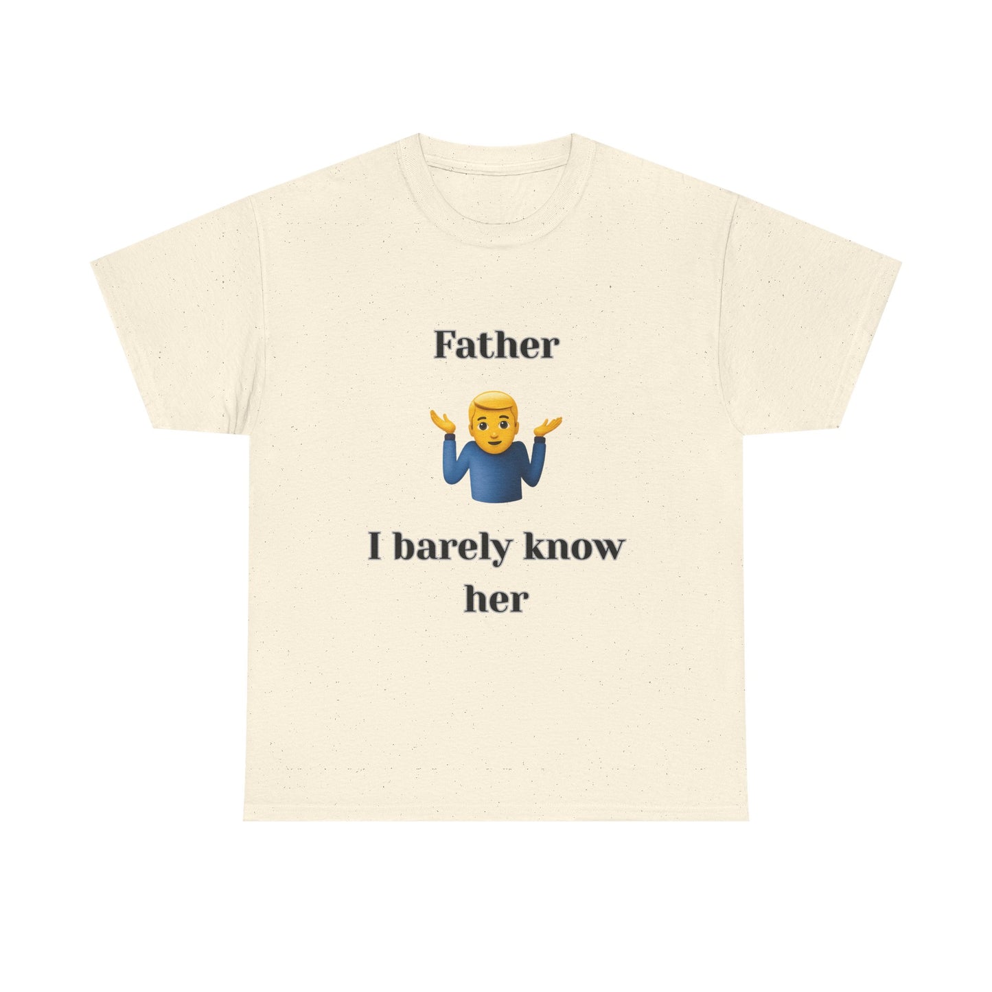 Father i barely know her