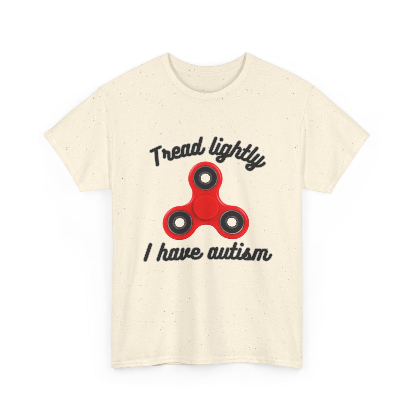 Tread Lightly I Have Autism