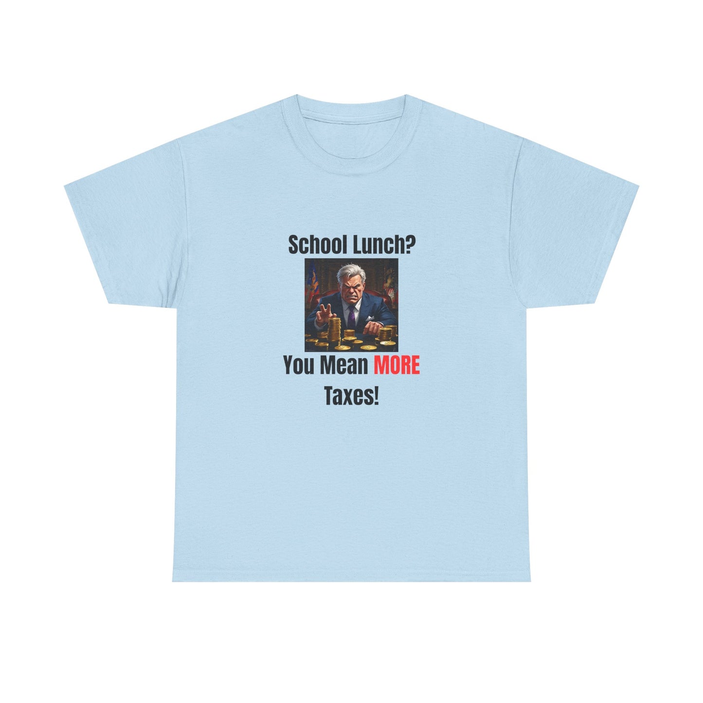 School Lunch? You Mean More Taxes!