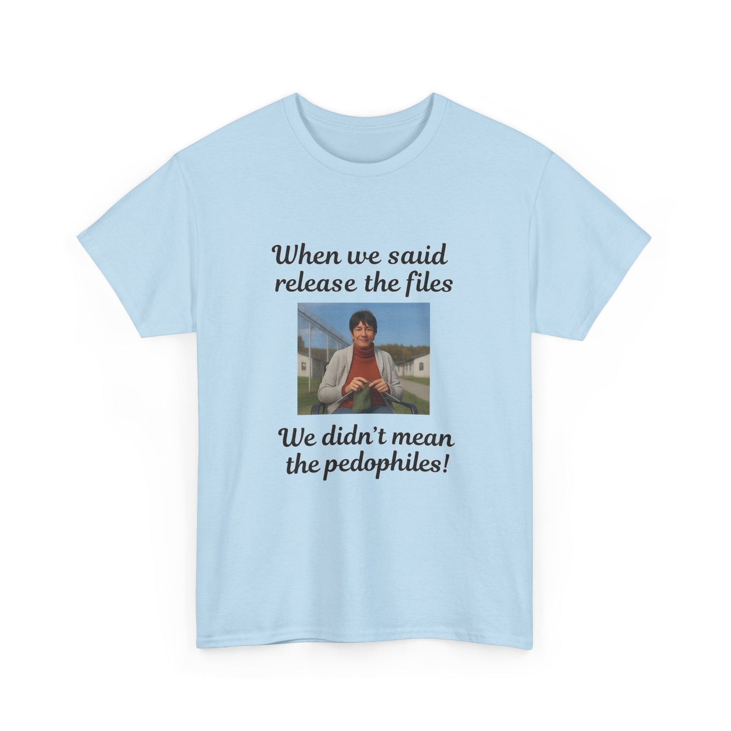 When we said release the files, We didn't mean the pedophiles!