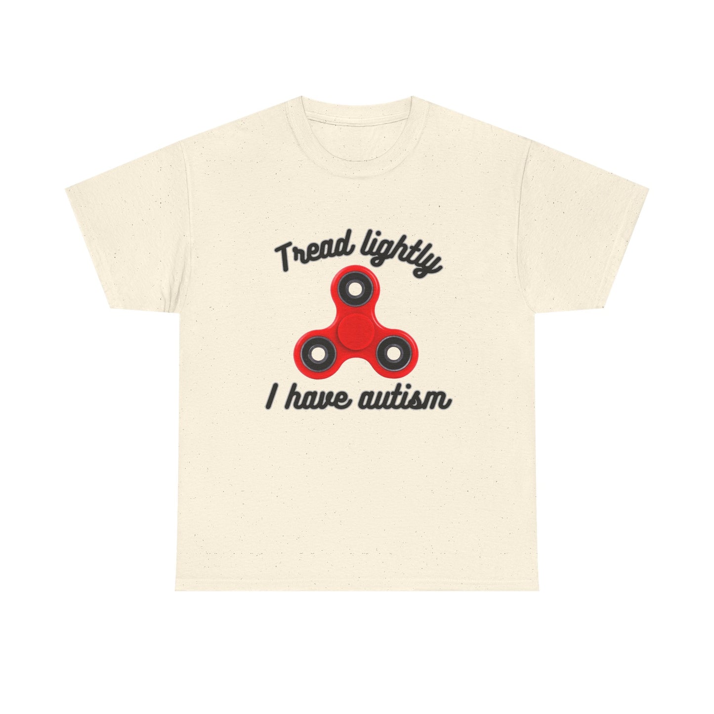 Tread Lightly I Have Autism