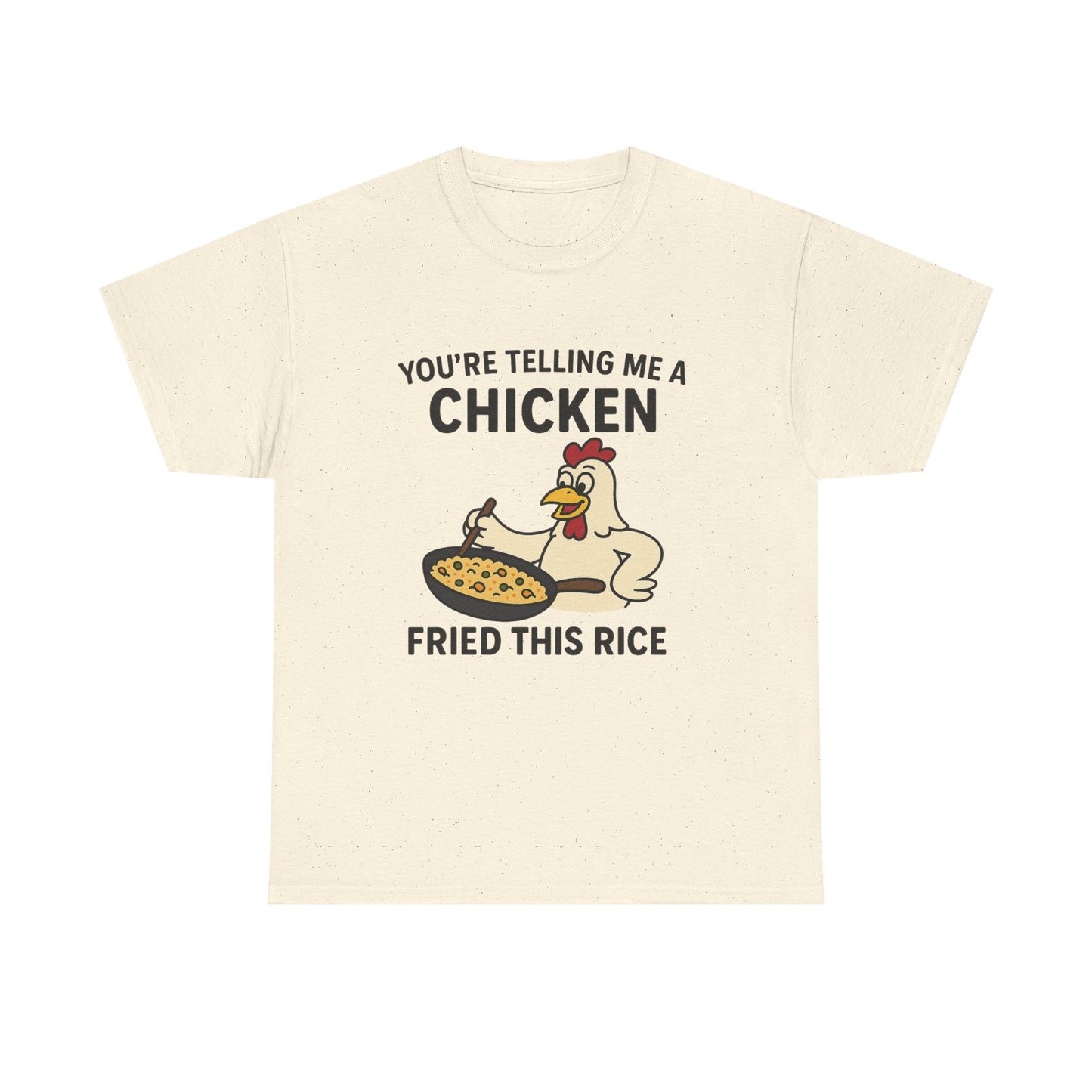 You're Telling Me A Chicken Fried This Rice??